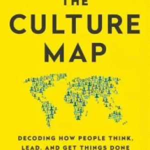 The Culture Map (INTL ED): Decoding How People Think, Lead, and Get - VERY GOOD